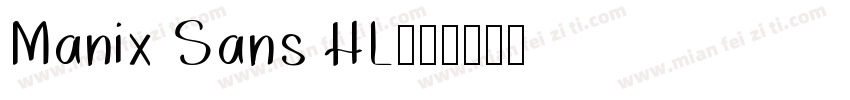 Manix Sans HL字体转换